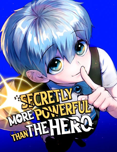 I Was More Overpowered Than the Hero, so I Hid My Power!