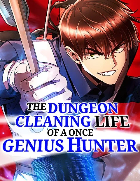 Clever Cleaning Life Of The Returned Genius Hunter