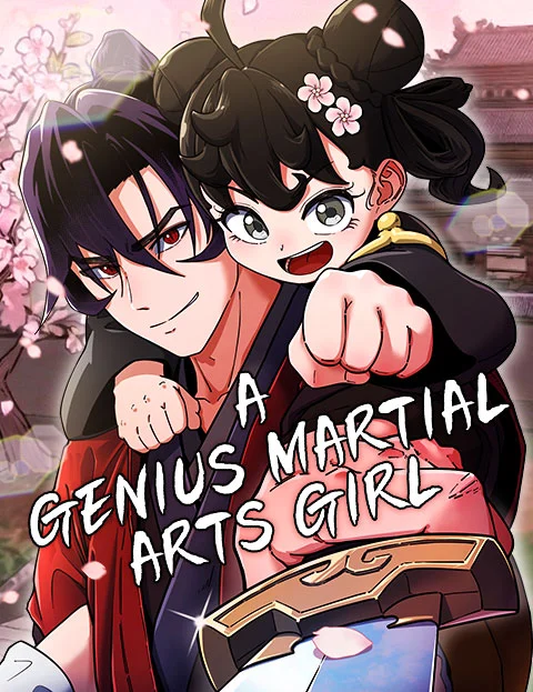 The Genius Girl Who Hides the Martial World’s Public Enemy